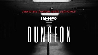 In Her Dungeon Erotic Mindcontrol Hfo Femdom Audio demo