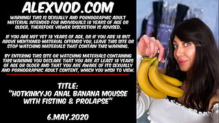 Hotkinkyjo Anal Banana Mousse With Fisting & Prolapse