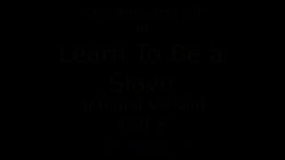 Learn To Be A Slave Full Part – Foot Humiliation