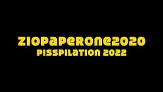 Ziopaperone2020 – Piss Compilation – 2022