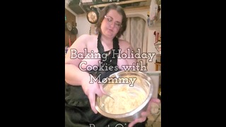 Baking Cookies with Mommy pt.1