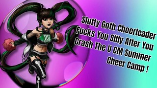 Slutty Goth Cheerleader Fucks You Silly After You Crash The U Cm Summer Cheer Camp